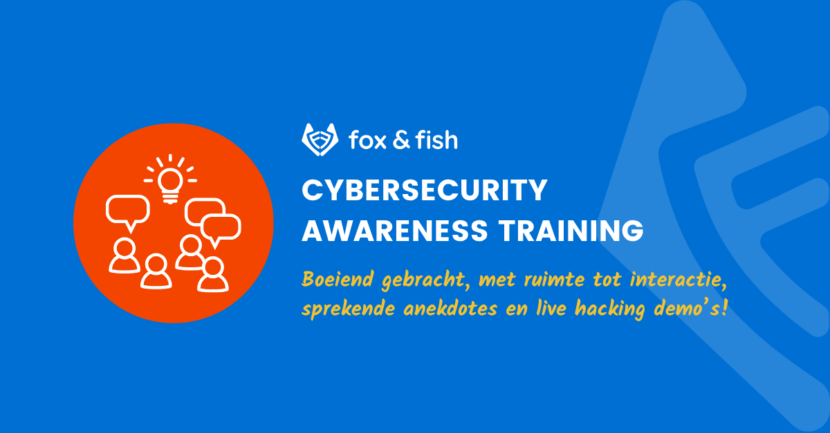 Cybersecurity Awareness Training met live hacking demo's | Fox&Fish ...